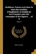 Cover-Bild zum Titel 'Hudibras. Poëme ecrit dans le tems des troubles d'Angleterre; et traduit en vers françois avec des remarques & des figures. ... of 3; Volume 3' von 'Samuel Butler'