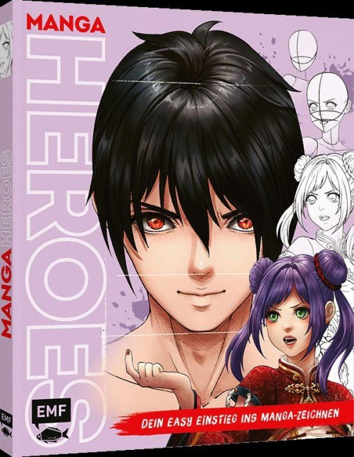 Manga Heroes - Dein easy Einstieg ins Manga-Zeichnen - Jolene Yeo, Shirley Tan
