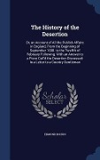 Cover-Bild zum Titel 'The History of the Desertion: Or, an Account of All the Publick Affairs in England, From the Beginning of September 1688. to the Twelfth of February' von 'Edmund Bohun'