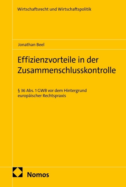 Effizienzvorteile in der Zusammenschlusskontrolle - Jonathan Beel