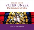 Cover-Bild zum Titel 'Vater unser (Ungekürzt)' von 'Eduard Lohse'