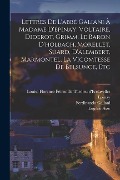 Cover-Bild zum Titel 'Lettres De L'abbé Galiani À Madame D'épinay, Voltaire, Diderot, Grimm, Le Baron D'holbach, Morellet, Suard, D'alembert, Marmontel, La Vicomtesse De Be' von 'Eugène Asse, Louise Florence Pétronille Tard Epinay, Ferdinando Galiani'