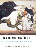Cover-Bild zum Titel 'Naming Nature' von 'Carol Kaesuk Yoon'