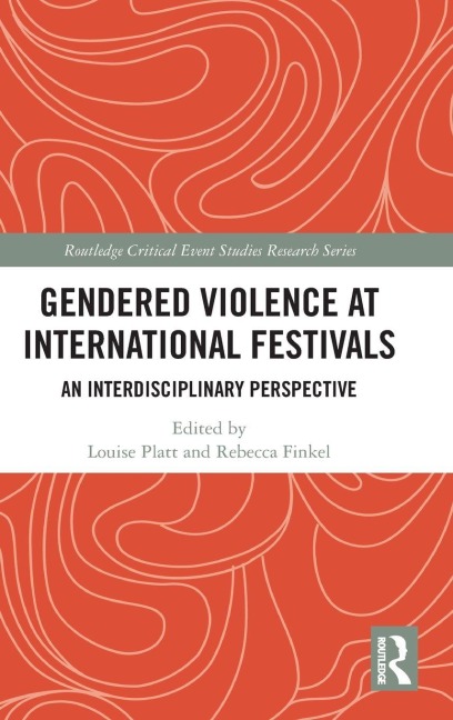 Gendered Violence at International Festivals - 