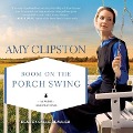 Room on the Porch Swing Lib/E - Amy Clipston