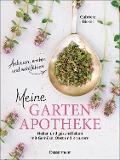 Cover-Bild zum Titel 'Meine Gartenapotheke. Heilen und gesund leben mit Gemüse, Obst und Kräutern aus dem eigenen Garten' von 'Gabriele Bickel'