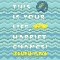 Cover-Bild zum Titel 'This Is Your Life, Harriet Chance Lib/E' von 'Jonathan Evison'