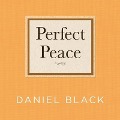 Cover-Bild zum Titel 'Perfect Peace Lib/E' von 'Daniel Black'