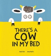 Cover-Bild zum Titel 'There's a Cow in My Bed' von 'Daniel Fehr'
