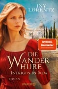 Cover-Bild zum Titel 'Die Wanderhure. Intrigen in Rom' von 'Iny Lorentz'