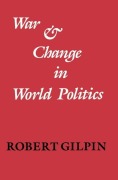 Cover-Bild zum Titel 'War and Change in World Politics' von 'Robert Gilpin'