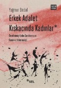 Cover-Bild zum Titel 'Erkek Adalet Kiskacinda Kadinlar' von 'Yagmur Birdal'