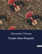 Cover-Bild zum Titel 'Veinte Años Después' von 'Alexandre Dumas'