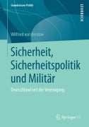 Sicherheit, Sicherheitspolitik und Militär - Wilfried Von Bredow