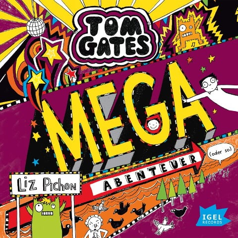 Tom Gates 13. Mega-Abenteuer (oder so) - Liz Pichon
