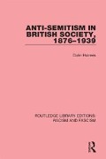 Cover-Bild zum Titel 'Anti-Semitism in British Society, 1876-1939' von 'Colin Holmes'