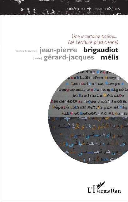 Une incertaine poésie... (de l'écriture plasticienne) - Brigaudiot Jean-Pierre Brigaudiot