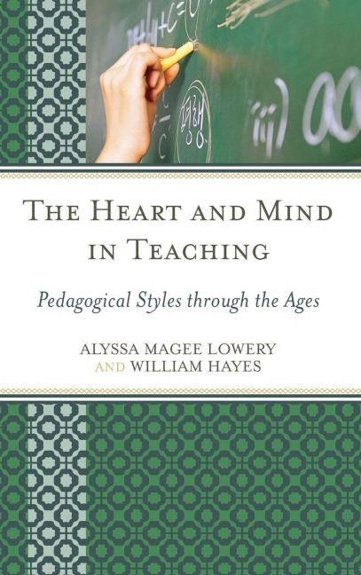 Heart and Mind in Teaching - Alyssa Magee Lowery, William Hayes
