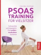 Cover-Bild zum Titel 'Psoas-Training für Vielsitzer' von 'Kristin Adler, Arndt Fengler'
