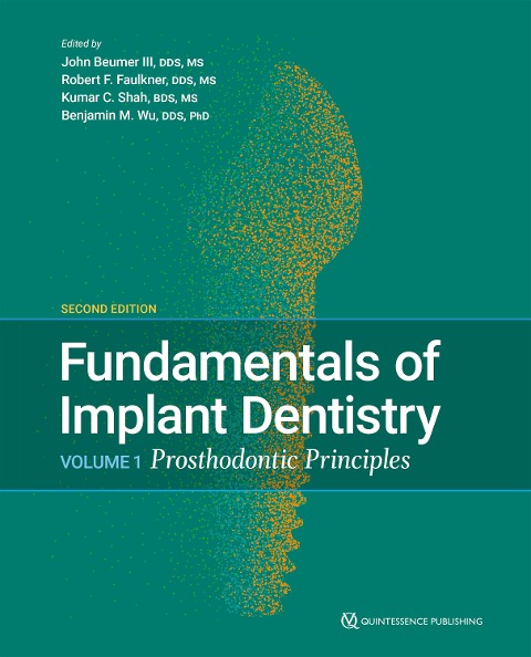 Fundamentals of Implant Dentistry, Second Edition - John III Beumer, Robert F. Faulkner, Kumar C. Shah, Benjamin M. Wu