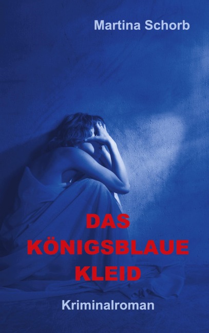 Das königsblaue Kleid - Martina Schorb