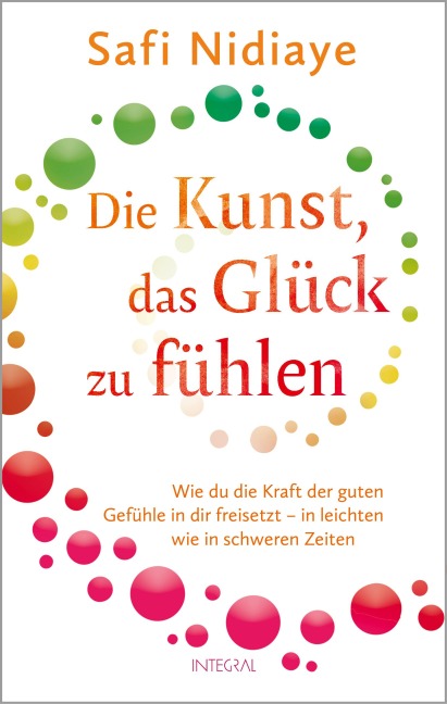 Die Kunst, das Glück zu fühlen - Safi Nidiaye