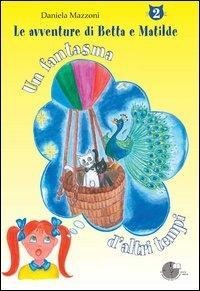 Un fantasma d'altri tempi - Daniela Mazzoni