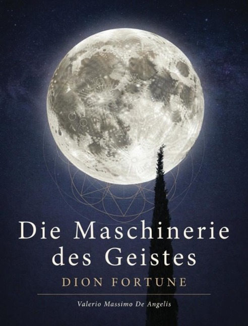 Die maschinerie des geistes - Dion Fortune