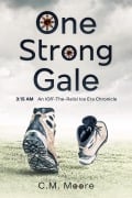 One Strong Gale (An Off-the-Rails Ice Era Chronicle, #5) - C. M. Moore