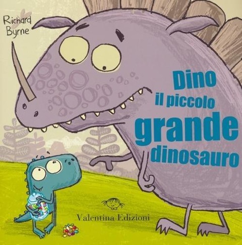 Dino il piccolo grande dinosauro - Richard Byrne