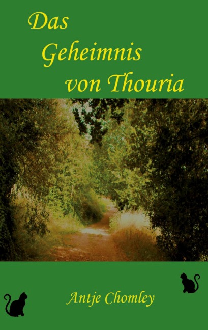 Das Geheimnis von Thouria - Antje Chomley