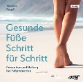 Gesunde Füße Schritt für Schritt - Thomas Rogall