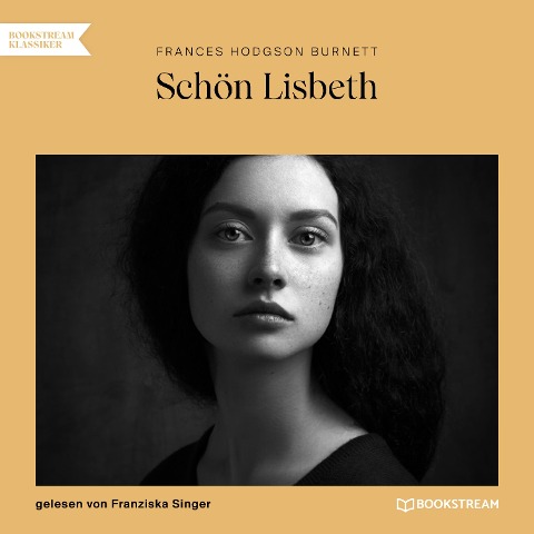 Schön Lisbeth - Frances Hodgson Burnett