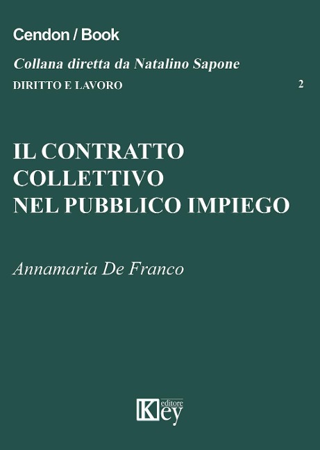 Il contratto collettivo nel pubblico impiego - Annamaria de Franco