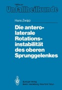 Cover-Bild zum Titel 'Die antero-laterale Rotationsinstabilität des oberen Sprunggelenkes' von 'Hans Zwipp'