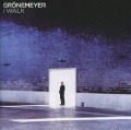 I Walk - Grönemeyer