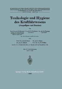 Toxikologie und Hygiene des Kraftfahrwesens (Auspuffgase und Benzine) - E. Keeser, V. Froboese, R. Turnau, E. Gross, E. Kuss