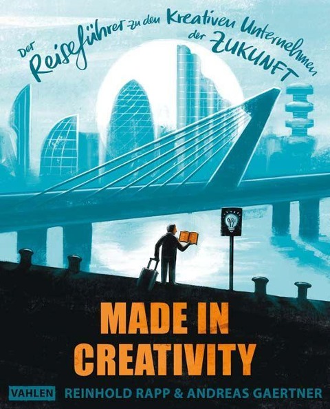 Made in Creativity - Reinhold Rapp, Andreas Gaertner