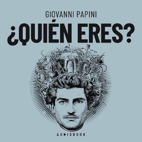 ¿Quién eres? - Giovanni Papini