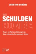 Cover-Bild zum Titel 'Die Schuldenbombe' von 'Christian Schütte'