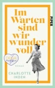 Cover-Bild zum Titel 'Im Warten sind wir wundervoll' von 'Charlotte Inden'
