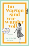 Cover-Bild zum Titel 'Im Warten sind wir wundervoll' von 'Charlotte Inden'