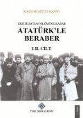 Erzurumdan Ölümüne Kadar Atatürkle Beraber 1. ve 2.Cilt Takim - Mazhar Müfit Kansu