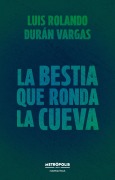 La bestia que ronda la cueva - Rolando Durán