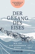 Cover-Bild zum Titel 'Der Gesang des Eises' von 'Annabelle Wimmer Bakic'