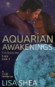 Cover-Bild zum Titel 'Aquarian Awakenings - A Collective Saga Sci-Fi Romance (The Collective Saga, #1)' von 'Lisa Shea'