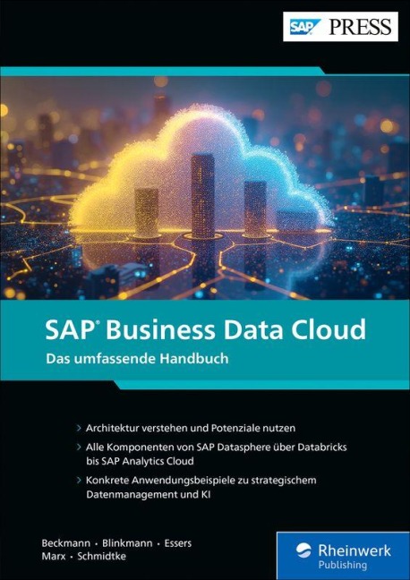 SAP Business Data Cloud - Marcel Beckmann, Stefan Blinkmann, Manuel Essers, Jessica Christin Schmidtke, Victoria-Sophie Marx