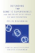 Cover-Bild zum Titel 'Defending the Genetic Supermarket' von 'Colin Gavaghan'