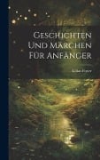 Geschichten Und Märchen Für Anfänger - Lillian Foster