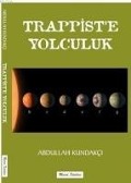 Cover-Bild zum Titel 'Trappiste Yolculuk' von 'Abdullah Kundakci'